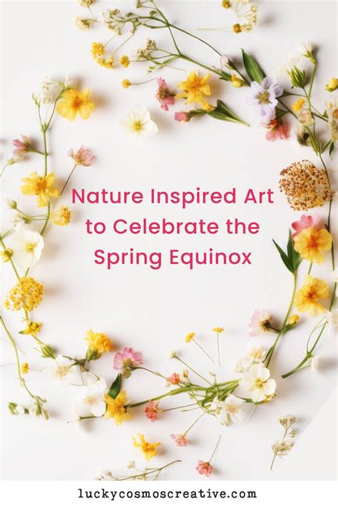 Nature Inspired Art To Celebrate Spring Equinox ☀️ Solstice And