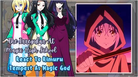 The Irregular At Magic High School React To Rimuru Tempest Gacha Reaction Youtube