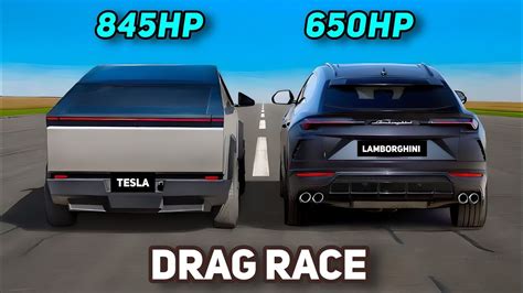 Drag Race Lamborghini Urus Vs Tesla Cyber Truck Which Is Faster