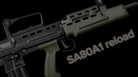 Sa80a1 Reload Weaphones Youtube