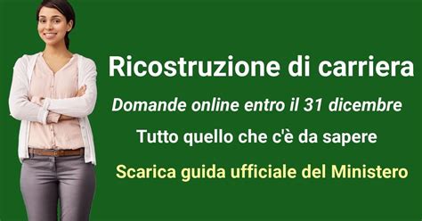 Ricostruzione Di Carriera Docenti E ATA Domande Online Entro Il 31