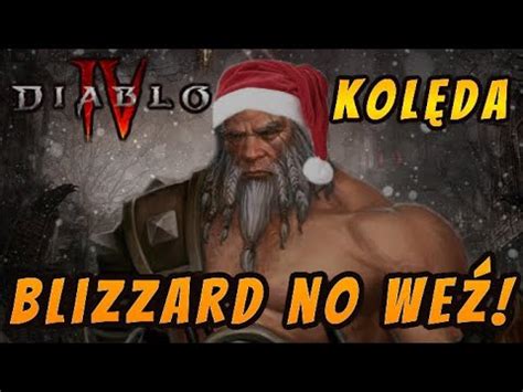 Kolęda Diablo IV Weź się Blizzard do roboty YouTube