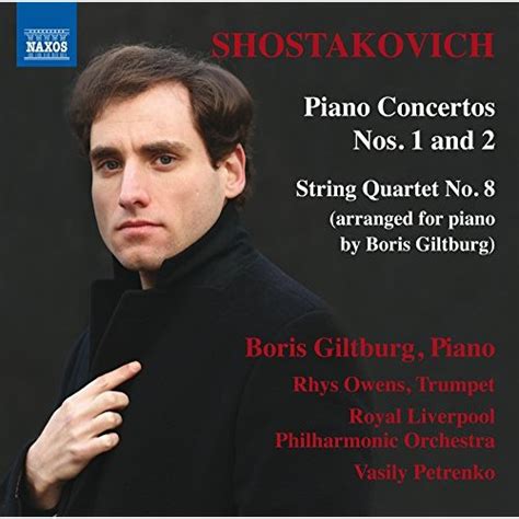 Gapplegate Classical Modern Music Review Shostakovich Piano Concertos 1 And 2 String Quartets