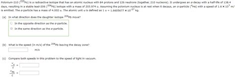 Solved Polonium 210 21° Po Is A Radioactive Isotope That