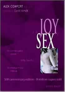 The Joy Of Sex Alex Comfort Amazon Books