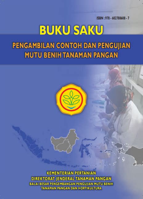 Buku Saku Pengambilan Contoh Dan Pengujian Mutu Benih Tanaman Pangan