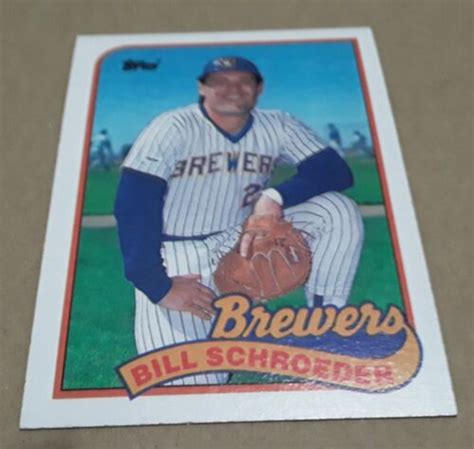 Topps Bill Schroeder Milwaukee Brewers Baseball Card Ebay