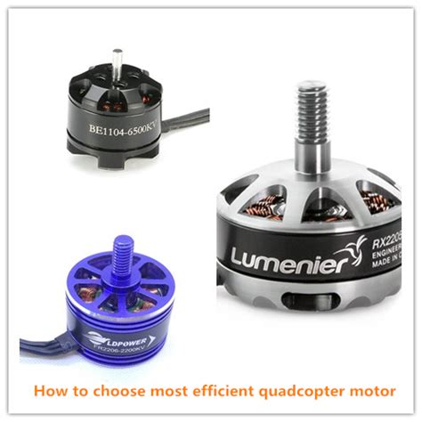 How To Choose Most Efficient Quadcopter Motor Diy Quadcopter