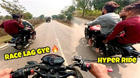 Hyper Race Bhai Log Ke Sath Race Lag Gye Hyper Ride Vlog