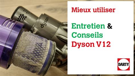 Dyson V Les Secrets Pour Un Entretien Parfait De Votre Aspirateur