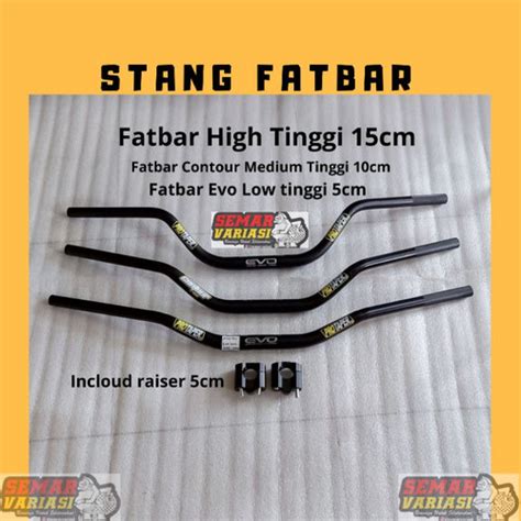 Jual Stang Fatbar Protaper High Medium Low Evo Universal Plus Raiser