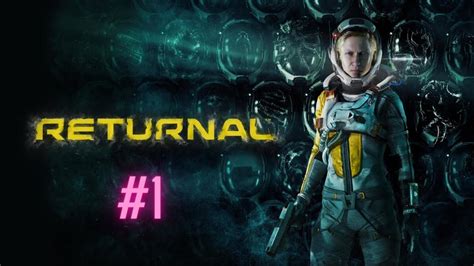 Returnal Pc Gameplay Survive The Alien Planet And Break The Time Loop