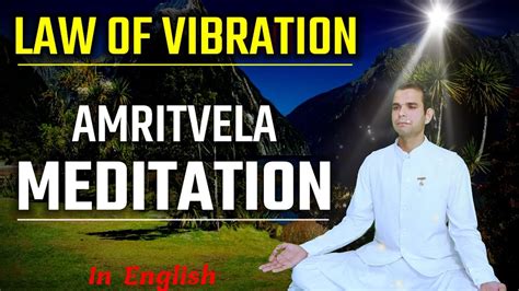 Amritvela Meditation In English Powerful Morning Meditation By Bk