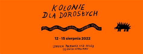 Kolonie dla Dorosłych 2021 Festiwal Myśli Abstrakcyjnej