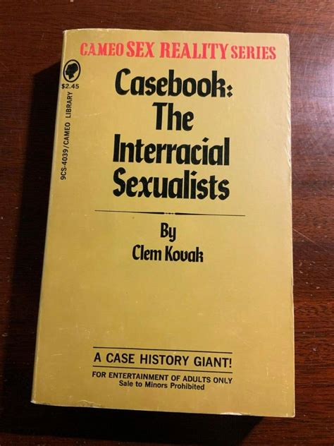 Casebook The Interracial Sexualists Cameo Sex Reality Series By Clem Kovak Fair Soft Cover