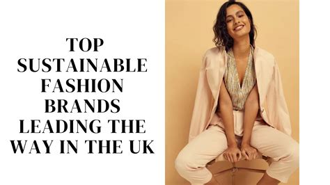 Green Glamour Top 10 Sustainable Fashion Brands In The Uk