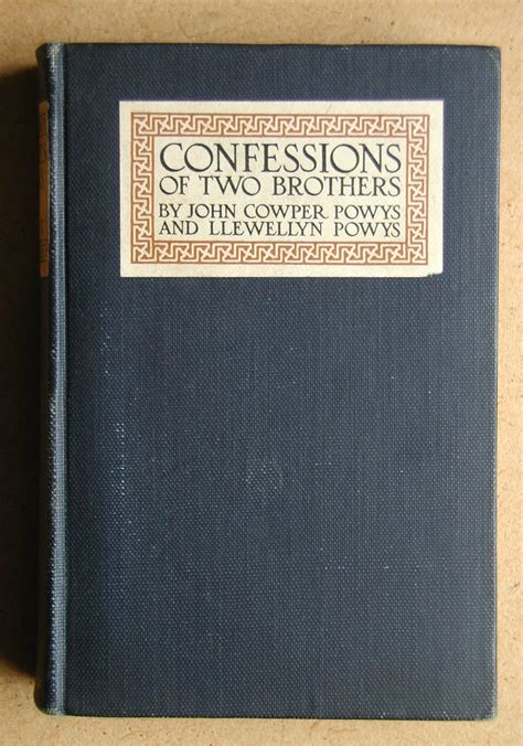 Confessions Of Two Brothers De Powys John Cowper Llewelyn Powys