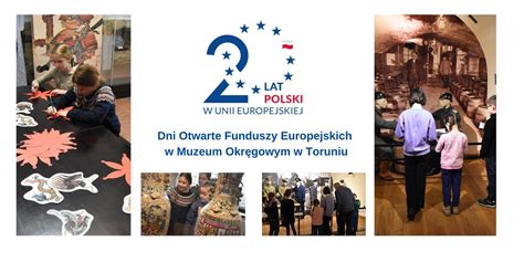 Xi Edycja Dni Otwartych Funduszy Europejskich W Muzeum Okr Gowym W