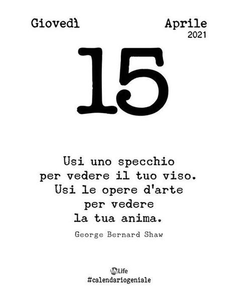 Calendario Geniale Su Instagram Georgebernardshaw Frasi Frasibelle