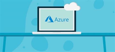 Advantages Of Microsoft Azure And 10 Reasons To Opt For It 31west