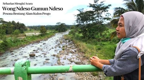 Narasi Seharian Mengisi Acara Di Kulon Progo Wong Ndeso Gumun