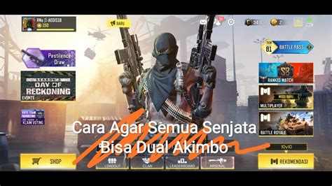 Cara Agar Semua Senjata Bisa Dual Akimbo Call Of Duty Mobile YouTube