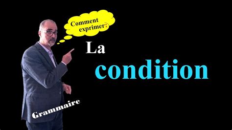 La Condition La Subordonn E Circonstancielle De Condition Si Au Cas