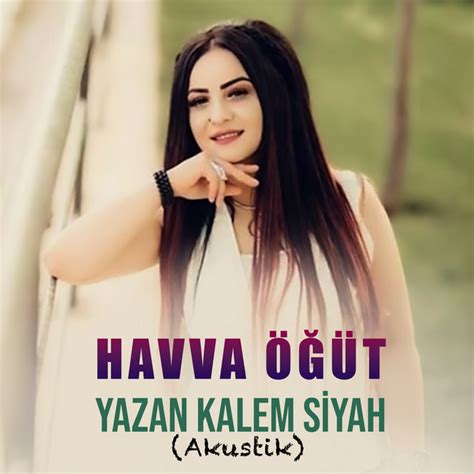 Yazan Kalem Siyah Akustik Single by Havva Öğüt Spotify