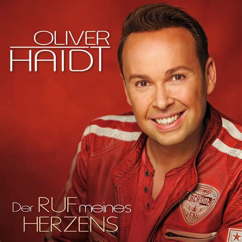 OLIVER HAIDT Folgt Dem Ruf Seines Herzens Universal Music Austria