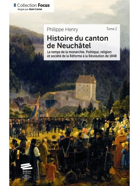 Histoire du canton de Neuchâtel T 2 Format Livre papier