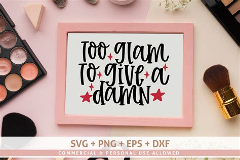 Too Glam To Give A Damn Svg Graphic By Allisonsuns Creative Fabrica