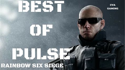 Rainbow Six Siege Best Of Pulse Youtube