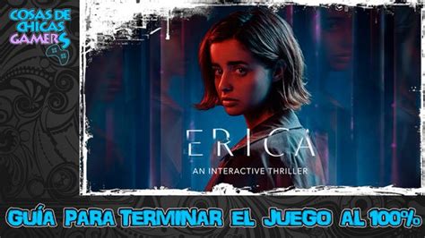 Erica Gu A Para Completar El Juego Al Chicas Gamers Reviews