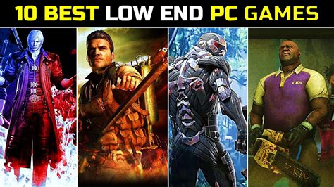 Top 10 Low End Pc Games 2gb 4gb Ram Pc Games Action Adventure