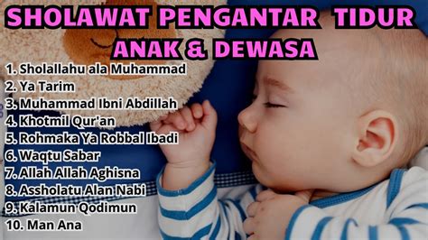 Sholawat Pengantar Tidur Bayi Sholawat Pengantar Tidur Tanpa Iklan