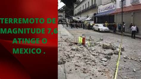 Terremoto De Magnitude Atinge O M Xico H Risco De Tsunami Youtube