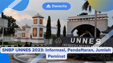 SNBP UNNES 2023 Informasi Pendaftaran Peminat Selengkapnya Danacita