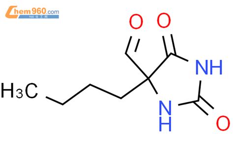 6974 17 0 4 butyl 2 5 dioxo imidazolidine 4 carbaldehydeCAS号 6974 17 0