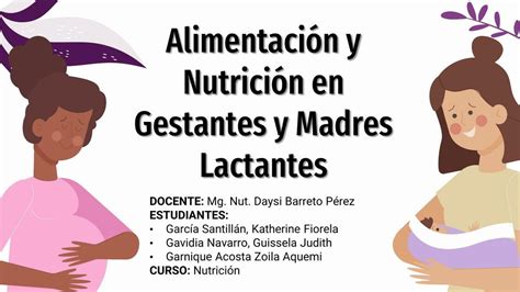 Nutrición y alimentación en gestantes y madres lactantes KATHERINE