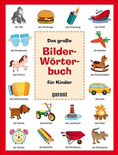 Bilderw Rterbuch F R Kinder Deutsch Garant Verlag Gmbh Amazon De B Cher