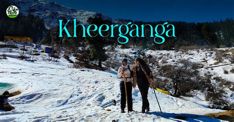 Kheer Gange Trek Himachal Pradesh