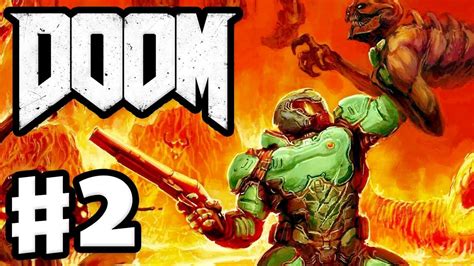 Doom Gameplay Part 2 Know Your Enemy Lets Play Youtube