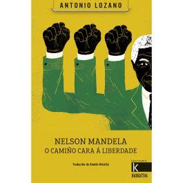 Kalandraka Libros Para So Ar Nelson Mandela O Cami O Cara Liberdade