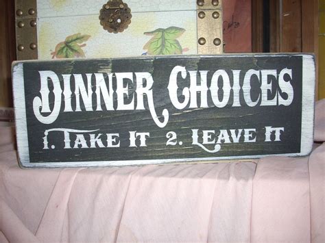 Dinner Choices 1 Take It 2 Leave It Funny Shabby Wooden Etsy