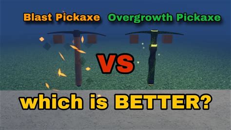 Comparing Blast Pickaxe Vs Overgrowth Pickaxe In Refinery Caves Youtube