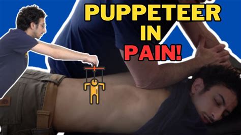 Puppeteer With Some Serious Back Pain 😫 Chiropractic Adjustment Youtube