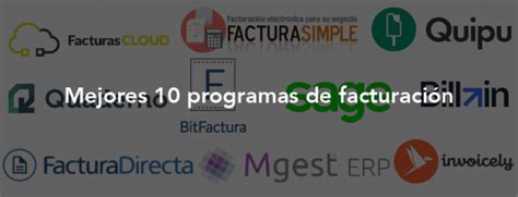 10 Mejores Programas De Facturación En 2023 Comparativa