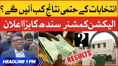 Sindh Election Commissioner Big Announcement News Headlines At Pm