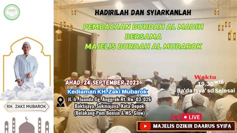 LIVE PEMBACAAN BURDAH AL MADIH AHAD 24 SEPTEMBER 2023 MAJELIS