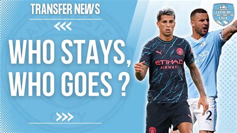 Manchester City To KEEP One And LOSE One Man City Transfer News YouTube